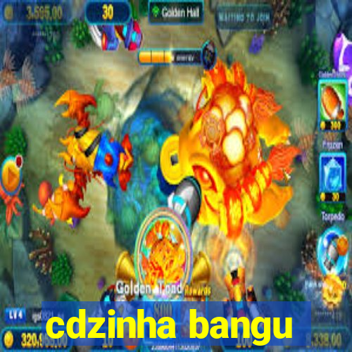 cdzinha bangu